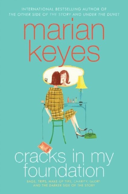 Marian Keyes - Cracks in My Foundation, E-bok