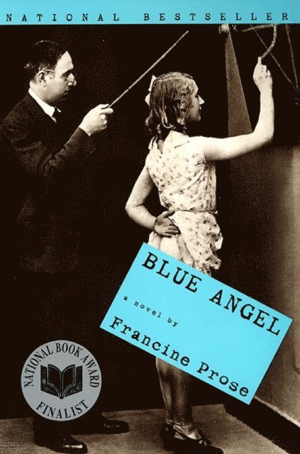 Francine Prose - Blue Angel, E-bok