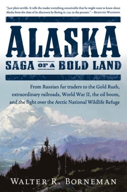 Walter R. Borneman - Alaska, E-bok