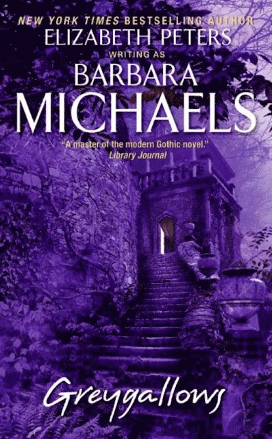 Barbara Michaels - Greygallows, E-bok