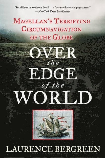 Laurence Bergreen - Over the Edge of the World, E-bok
