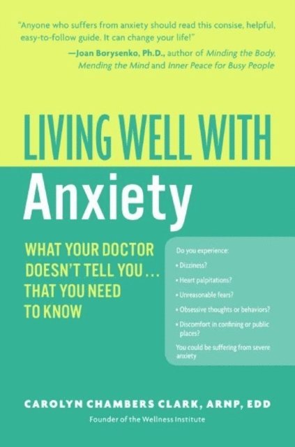 Carolyn Chambers Clark - Living Well with Anxiety, E-bok