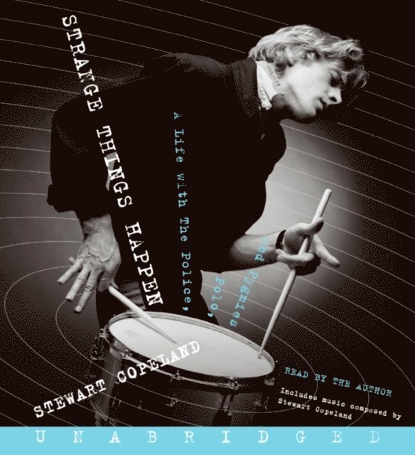 Stewart Copeland - Strange Things Happen, Ljudbok