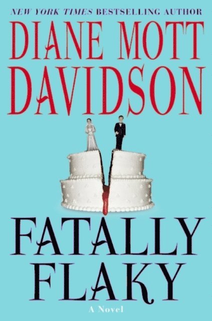 Diane Mott Davidson - Fatally Flaky, E-bok