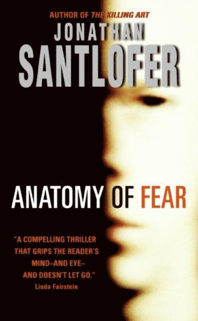 Jonathan Santlofer - Anatomy of Fear, E-bok