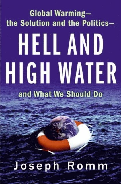 Joseph Romm - Hell and High Water, E-bok