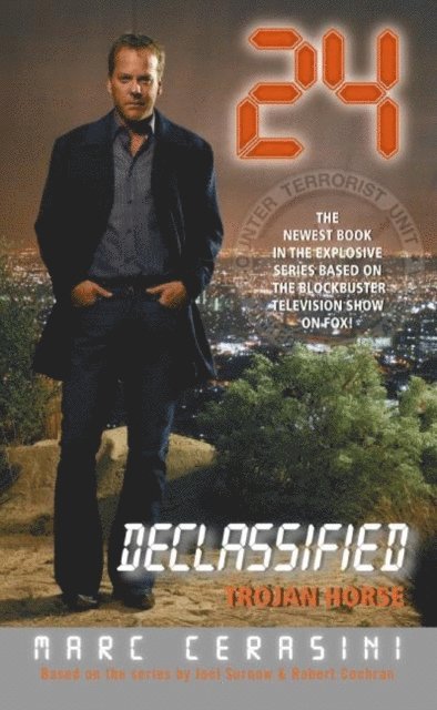 Marc Cerasini - 24 Declassified: Trojan Horse, E-bok