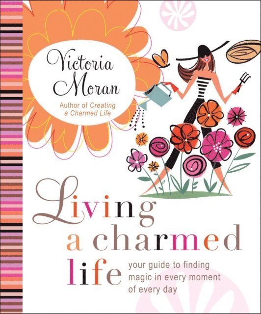 Victoria Moran - Living a Charmed Life, E-bok