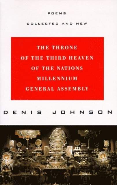 Denis Johnson - Throne of the Third Heaven of the Nations Millennium General Assembly, E-bok