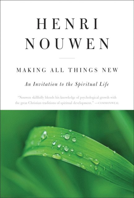 Henri J. M. Nouwen - Making All Things New, E-bok