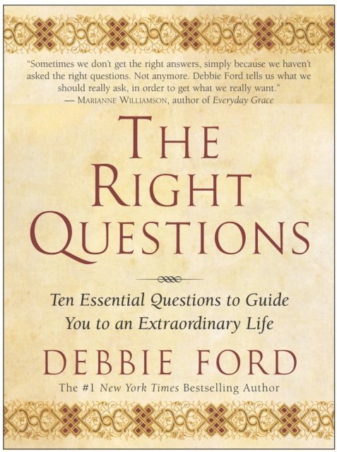 Debbie Ford - Right Questions, E-bok
