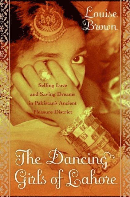 Louise Brown - Dancing Girls of Lahore, E-bok