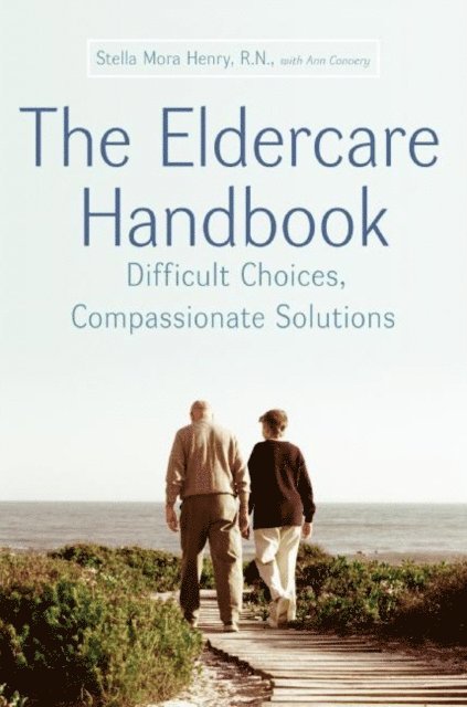 Ann Convery, Stella Mora Henry - Eldercare Handbook, E-bok
