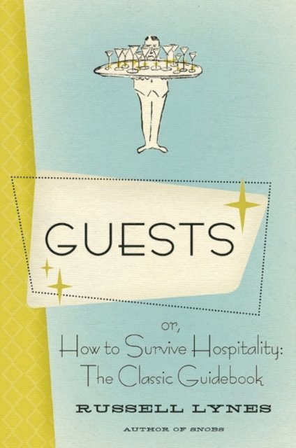 Russell Lynes - Guests, E-bok