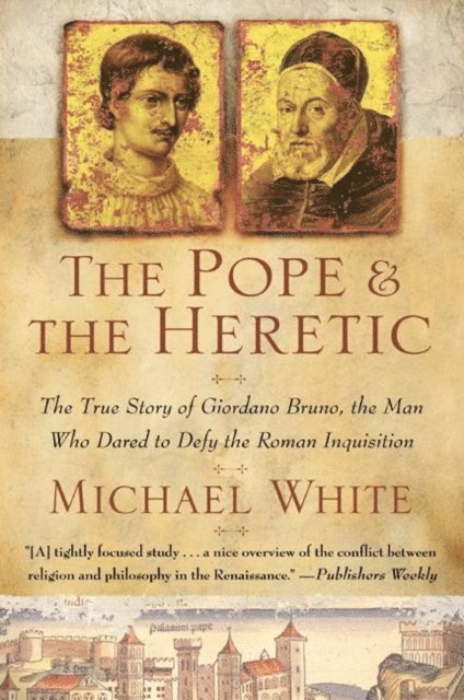 Michael White - Pope & the Heretic, E-bok
