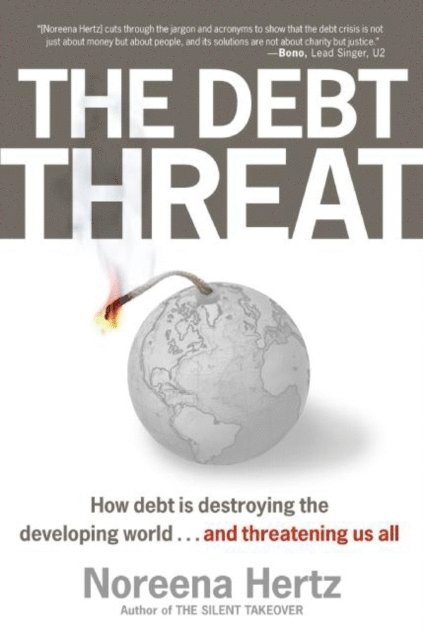 Noreena Hertz - Debt Threat, E-bok