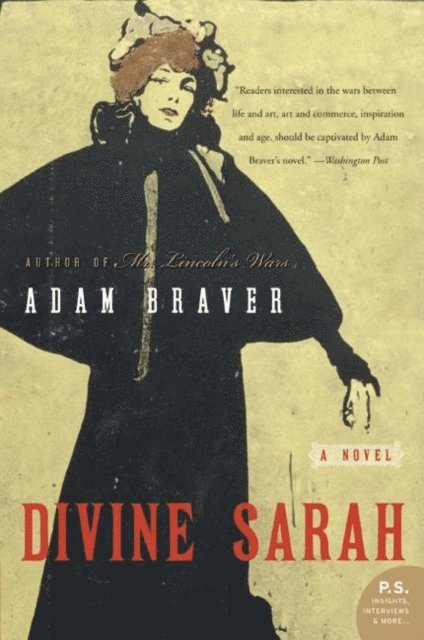 Adam Braver - Divine Sarah, E-bok