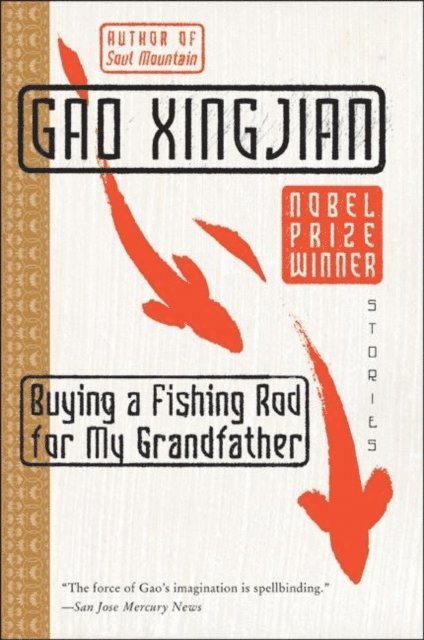 Gao Xingjian - Buying a Fishing Rod for My Grandfather, E-bok