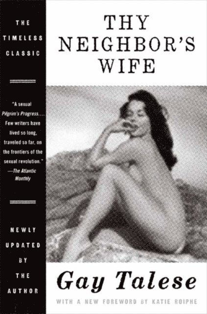 Gay Talese - Thy Neighbor's Wife, E-bok