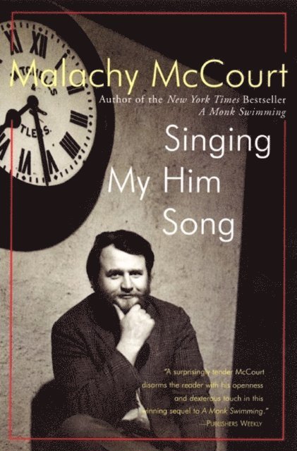 Malachy McCourt - Singing My Him Song, E-bok
