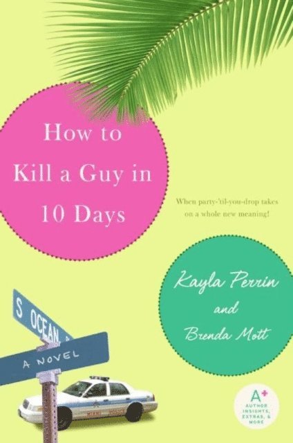 Brenda Mott, Kayla Perrin - How to Kill a Guy in 10 Days, E-bok