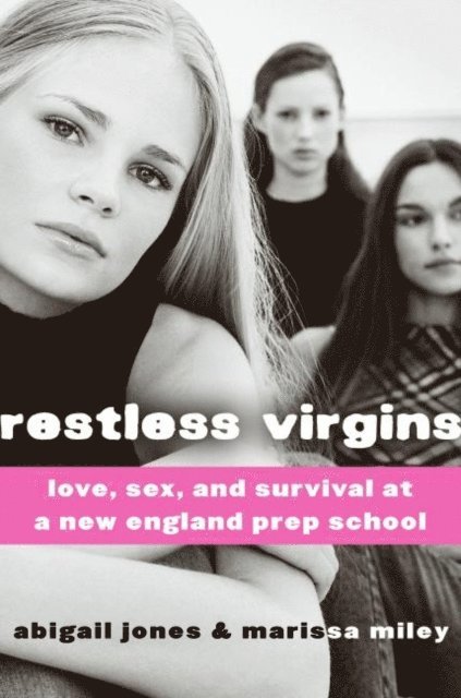 Marissa Miley, Abigail Jones - Restless Virgins, E-bok