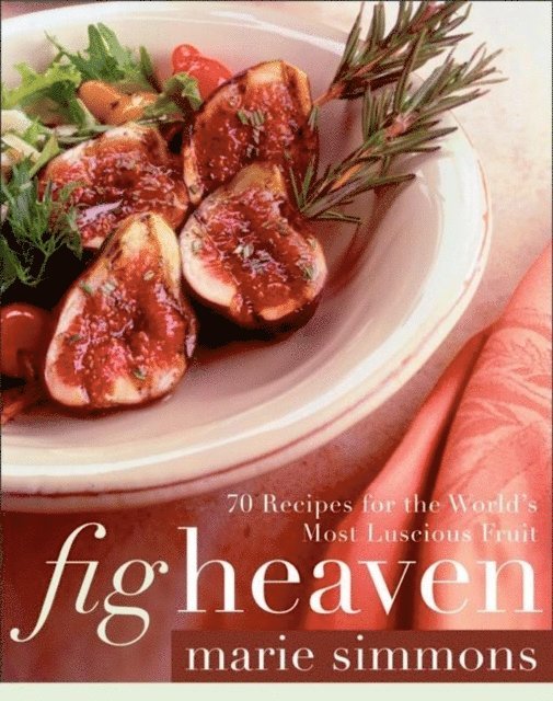 Marie Simmons - Fig Heaven, E-bok. Tillgänglighet: Lägg i varukorg