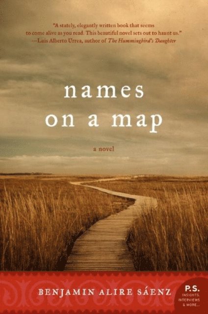 Benjamin Alire Saenz - Names on a Map, E-bok