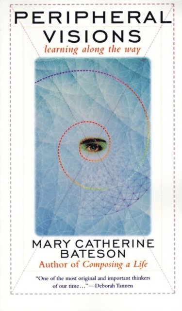 Mary C. Bateson - Peripheral Visions, E-bok