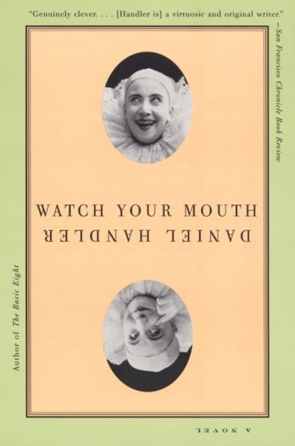 Daniel Handler - Watch Your Mouth, E-bok