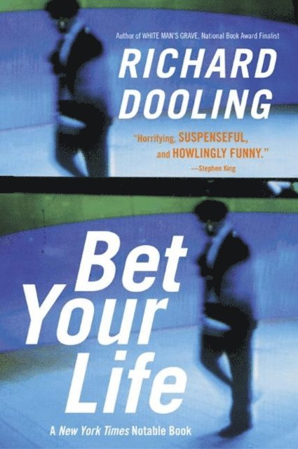 Richard Dooling - Bet Your Life, E-bok