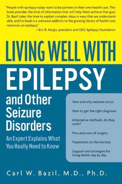 Carl W. Bazil - Living Well with Epilepsy and Other Seizure Disorders, E-bok