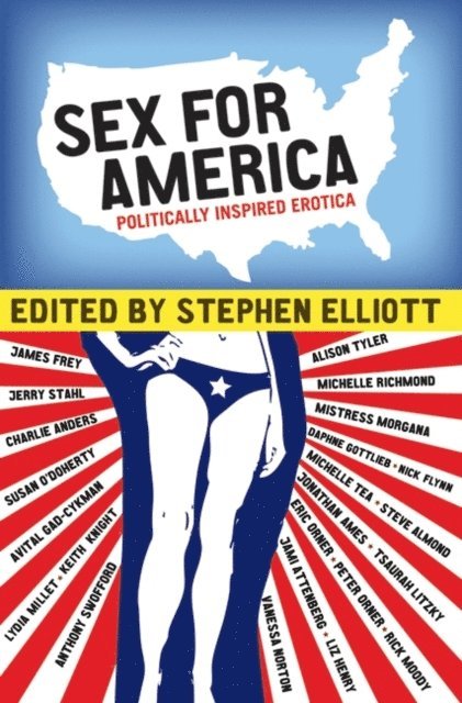 Stephen Elliott - Sex for America, E-bok