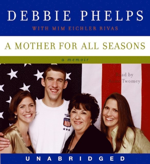 Debbie Phelps - Mother for All Seasons, Ljudbok