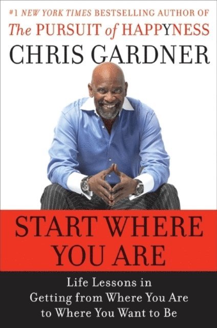 Mim E. Rivas, Chris Gardner - Start Where You Are, E-bok