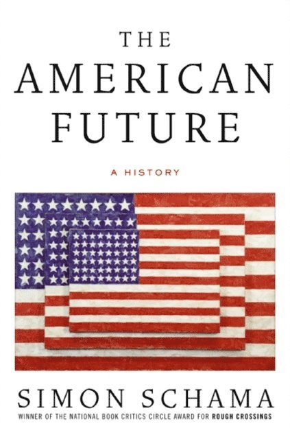 Simon Schama - American Future, E-bok