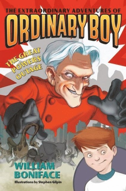 William Boniface - Extraordinary Adventures of Ordinary Boy, Book 3: The Great Powers Outage, E-bok