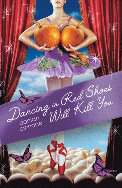 Dorian Cirrone - Dancing in Red Shoes Will Kill You, E-bok