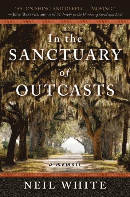 Neil White - In the Sanctuary of Outcasts, E-bok