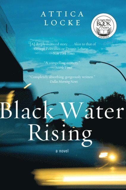 Attica Locke - Black Water Rising, E-bok