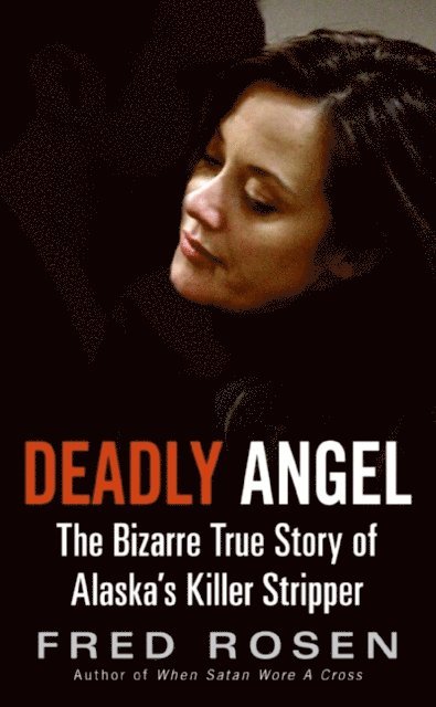 Fred Rosen - Deadly Angel, E-bok
