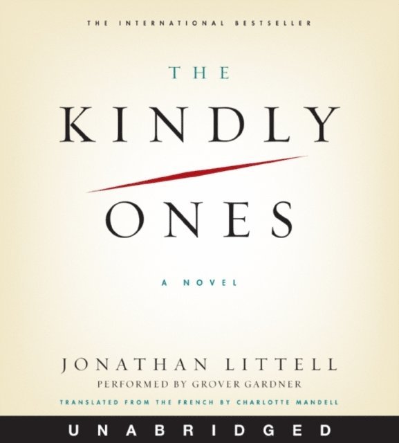 Jonathan Littell - Kindly Ones, Ljudbok