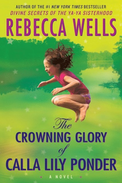 Rebecca Wells - Crowning Glory of Calla Lily Ponder, E-bok