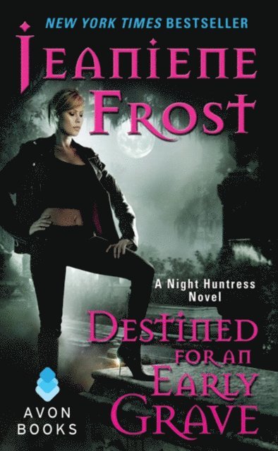 Jeaniene Frost - Destined For an Early Grave, E-bok