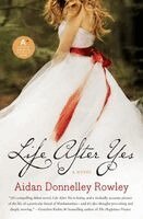 Aidan Donnelley Rowley - Life After Yes, Häftad. Tillgänglighet: Lägg i varukorg