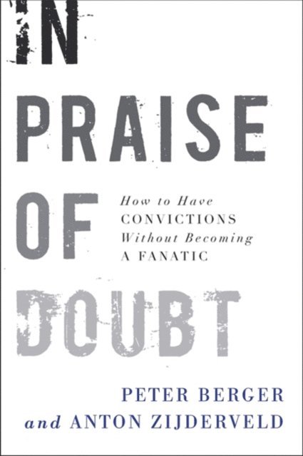 Anton Zijderveld, Peter Berger - In Praise of Doubt, E-bok