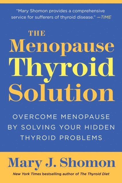 Mary J. Shomon - Menopause Thyroid Solution, E-bok