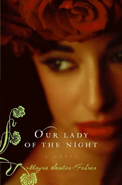 Mayra Santos-Febres - Our Lady of the Night, E-bok