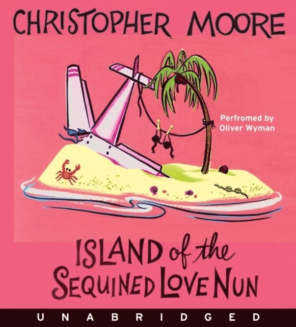 Christopher Moore - Island of the Sequined Love Nun, Ljudbok
