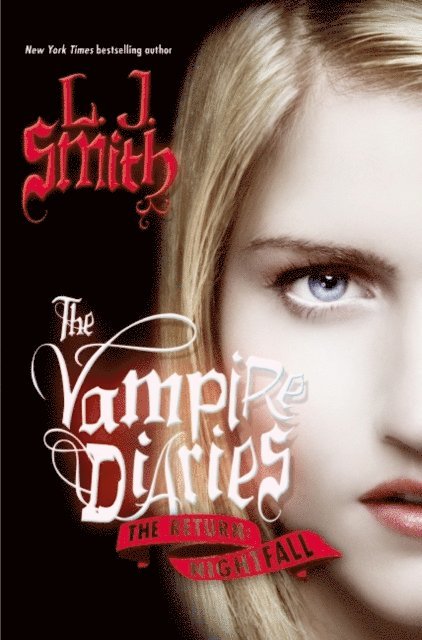 L. J. Smith - Vampire Diaries: The Return: Nightfall, E-bok
